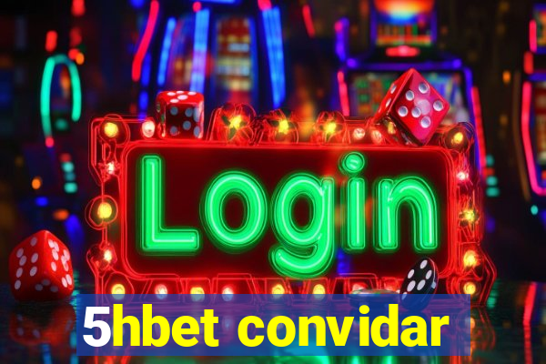 5hbet convidar